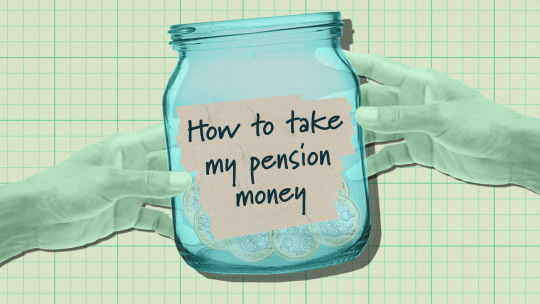 How can I take my pension money?